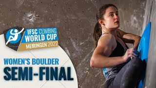 Womens Boulder semifinal  Meiringen 2022 [upl. by Auberbach]