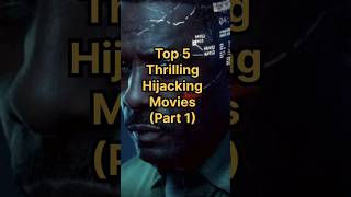 Top 5 Thrilling Hijacking Movies Part 1 hijackmovie thrillermovies movie [upl. by Venterea]