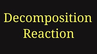 Decomposition Reaction [upl. by Jaella]