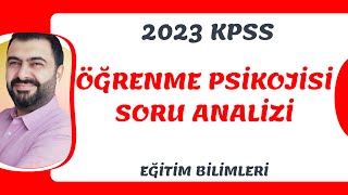 2023 KPSS ÖĞRENME PSİKOLOJİSİ ÇIKMIŞ SORU ANALİZİ [upl. by Cassius828]