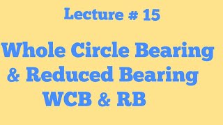 Whole Circle Bearing and Reduced Bearing  Systems of Bearing  WCB and RB [upl. by Onitselec387]