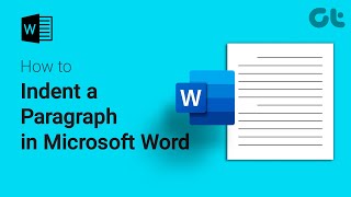 How To Indent a Paragraph in Microsoft Word  Quick Guide Indenting Paragraphs  Guiding Tech [upl. by Connel]