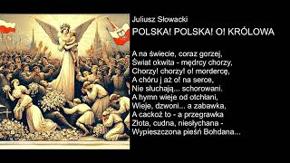 Juliusz Słowacki  POLSKA POLSKA O KRÓLOWA [upl. by Anaud]