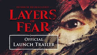 Layers of Fear  Official Launch Trailer [upl. by Ammon63]