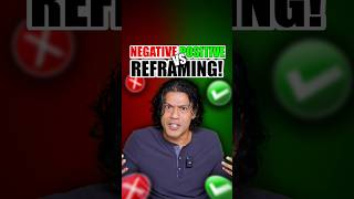 Negative VS Positive Reframing 💯  Sidd Ahmed [upl. by Mathilde]