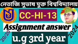 CCHI13 ASSIGNMENT ANSWER 2024NSOU UG HISTORY ASSIGNMENT ANSWER 2024ASSIGNMENT ANSWER 3RD YEAR [upl. by Aubin145]