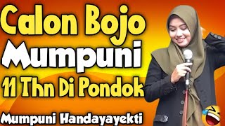 Terjawab Sudah Calon Bojo Mumpuni 11 Thn Di Pondok  Ustadzah Mumpuni Handayayekti Terbaru 2023 [upl. by Eidnam]