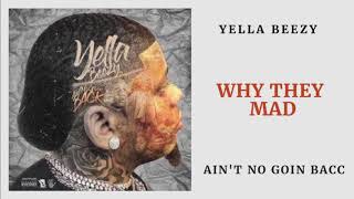 Yella Beezy  Why They Mad Audio [upl. by Nosreh]