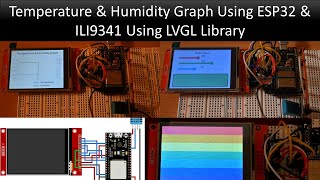 Using LVGL to Display Temperature amp Humidity Graph using ESP32 amp ILI9341 esp32 arduino lvgl [upl. by Eelac]