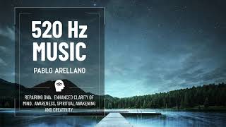 520 Hz Healing Music  Repairing DNA [upl. by Eissirc574]