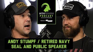 ANDY STUMPF How a Navy SEAL Overcomes Lifes Obstacles  MTNT POD 53 [upl. by Heinrick]