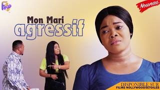 MON MARI AGRESSIF Qui Va Sauver Mon Mariage  Films Nigerian En Francais [upl. by Lerej]