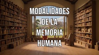 Modalidades de la memoria humana [upl. by Annair467]