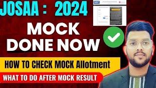 JOSAA Counseling 2024 round 1 mock allotment done ✅  How to check the allotment 🔴 josaa jee [upl. by Dreddy]