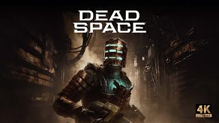 DEAD SPACE REMAKE  Chapter1 PC 4K  Gameplay 2024  FULL GAME deadspace2023 gameplay2024 [upl. by Gabriela]