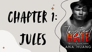 TWISTED HATE  Chapter 1 JULES  Audio Book [upl. by Eirrotal]