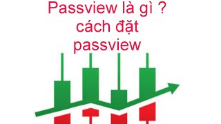 Passview là gì và cách đặt passview trên mt5 Trading Forex 2k [upl. by Analiese]