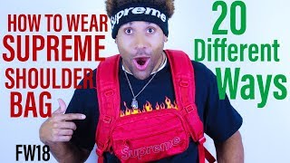 20 WAYS TO WEAR SUPREME FW18 SHOULDER BAG [upl. by Lisette]