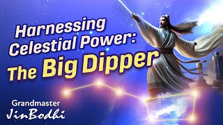 Harnessing Celestial Power The Big Dipper [upl. by Yecies]