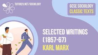 Selected Writings Karl Marx  AQA GCSE Sociology Classic Texts [upl. by Htebaile]