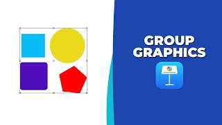 How to group graphics in keynote [upl. by Romeu]