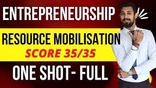 Resource Mobilisation  Entrepreneurship  Class 12  Complete unit [upl. by Capone]