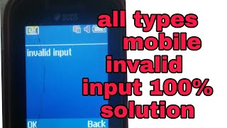 invalid input invalid input problem sholution invalid input error Samsung b310 invalid input fix [upl. by Allbee]