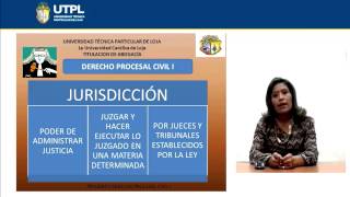 UTPL JURISDICCIÓN ABOGACÍADERECHO PROCESAL CIVIL I [upl. by Nnair]