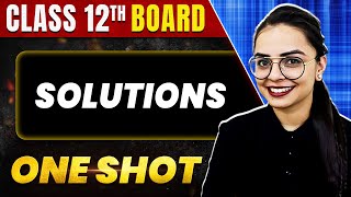 SOLUTIONS in 1 Shot All Concepts amp PYQs Covered  Class 12th Boards  NCERT [upl. by Bechler551]