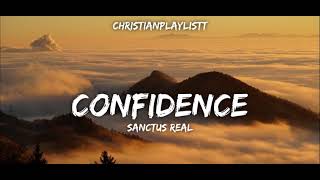 Sanctus Real  Confidence lyrics video [upl. by Inger388]