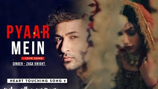 Zack Knight  Pyaar Mein ft Simran Kaur Jibon Ahmed123 [upl. by Luapnaej]