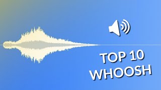 Top 10 free WHOOSH sound effect [upl. by Velleman]