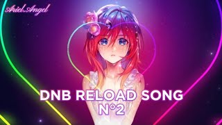 DNB Reload Song N°2 [upl. by Rebmak]