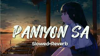 Paniyon Sa slow reverb song [upl. by Ermanno]