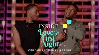 Inside Love At First Night Eps 1 Ramad Carter amp Kyle Price [upl. by Holmes]