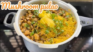 Mushroom Pulao Recpe 💯 Pure Veg cooking mushroom recipe pulaorecipe [upl. by Anchie]