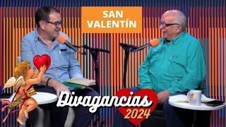 Divagancias con Laureano Márquez y Miguel Delgado Estévez  La verdadera historia de San Valentín [upl. by Alrrats]