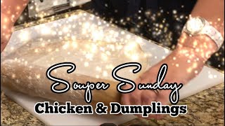 Souper Sunday  Chicken amp Dumplings [upl. by Aiynot]