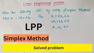 LPP  SIMPLEX METHOD  MAXIMISE MODEL WITH SOLVED SIMPLE STEPS [upl. by Sakul]