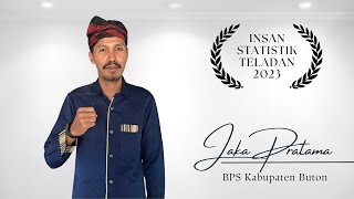 INSAN STATISTIK TELADAN 2023  JAKA PRATAMA  BPS KABUPATEN BUTON [upl. by Ellerehs]