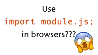 Are ES6 modules ready for browsers [upl. by Aietal]