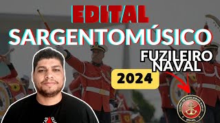 EDITAL SARGENTO MÚSICO FUZILEIRO NAVAL 2024 DÚVIDAS E PERGUNTAS [upl. by Codel]