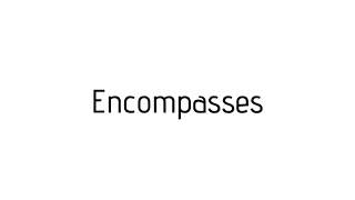 How to pronounce Encompasses  Encompasses pronunciation [upl. by Nnyre202]