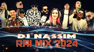 Dj Nassim  Rai Mix 2024  mashup video mix [upl. by Meesaw]