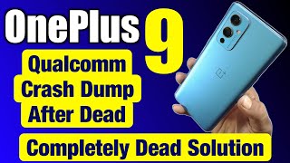 Oneplus 9 Dead Problem Solution  OnePlus 9 Qualcomm Crash Dump Mode Problem Fixed TechSriyansh [upl. by Hedvah]