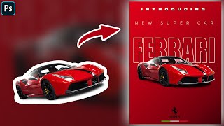 Rev Up Your Creativity Sports Car Poster Design Tutorial 🚗🎨  Photoshop Masterclass [upl. by Raimondo263]