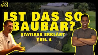 Ist das so BAUBAR  Statiker Erklärt  Traumhaus Teil 4 [upl. by Drhcir148]