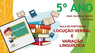 AULA DE PORTUGUÊS 5º  LOCUÇÃO VERBAL DIA 04 DE NOVEMBRO DE 2020 [upl. by Asoj]