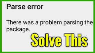 How to fix parse error there was a problem parsing the package while installing android apps [upl. by Akinnej]