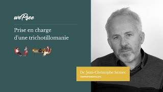 Comment prendre en charge la trichotillomanie  Dr Seznec [upl. by Gnilrac]